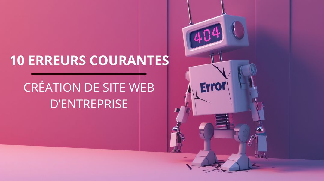 10 Erreurs Courantes à Éviter Lors de la Création de Votre Site Web d ...